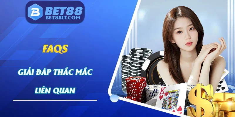 FAQ - Câu hỏi liên quan về gia tăng ví game bet88